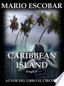 Caribbean Island: Tercera Parte
