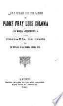 Caricias de un lego al Padre Fray Luis Coloma a su novella Pequeñeces...