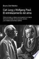Carl Jung y Wolfgang Pauli. El entrelazamiento del alma.