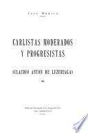 Carlistas moderados y progresistas (Claudio Antón de Luzuriaga)