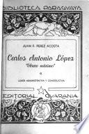 Carlos Antonio López, obrero máximo