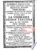 Carmelo esmaltado con tantas brillantes estrellas quantas flores terceras, secundas de frutos de virtud, y religion, cultivo, y fixo en el cielo de la santa iglesia la venerable orden tercera de Na. Sra. del Carmen, cuyo origen, aprobacion, progressos, regla, privilegios, indulgencias, è historia de sus hijos, è hijas, ofrece, y consacra en nombre de su provincia de Aragon, à la misma reyna del cielo, y del carmelo, y madre de dios Maria santissima del Carmen, el M. R. P. M. Fr. Roque Alberto Faci,...