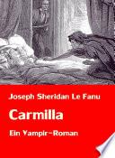 Carmilla | Ein Vampir-Roman
