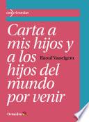 Carta a mis hijos y a los hijos del mundo por venir