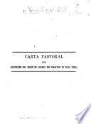 Carta Pastoral del Ilustrisimo Sor. Obispo de Linares, etc. [Guerrero, 8 May, 1857.]