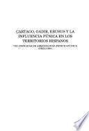 Cartago, Gadir, Ebusus y la influencia púnica en los territorios hispanos