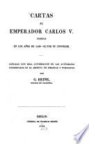 Cartas al Emperador Carlos V. escritas en los años de 1530 - 32 por su confesor (Garcia de Loaysa)