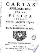 Cartas apologeticas por la fisica moderna del Dr. Andres Piquer