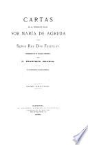 Cartas de la venerable madre sor María de Agreda y del Señor rey don Felipe IV.