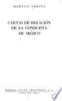 Cartas de relación de la conquista de Méjico