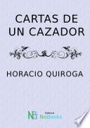 Cartas de un cazador