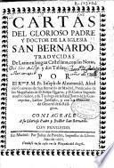 Cartas del glorioso padre y doctor de la Iglesia San Bernardo