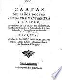 Cartas del Señor Doctor D. Joseph de Antequera y Castro