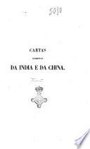 Cartas escriptas da India e da China nos annos de 1815 a 1835 por José Ignacio de Andrade