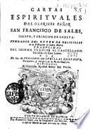 Cartas espirituales del glorioso señor San Francisco de Sales, Obispo y principe de Geneva ...