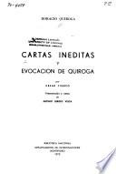 Cartas inéditas [de] Horacio Quiroga y Evocación de Quiroga