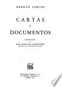 Cartas y documentos [de] Hernán Cortés