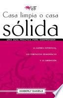 Casa Limpia o Casa Solida