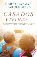 Casados y felices...después de tantos años