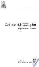 Casi en el siglo XXI-- chin!