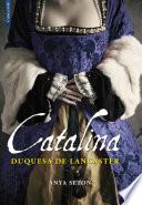 Catalina, duquesa de Lancaster
