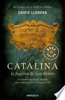 Catalina, la fugitiva de San Benito
