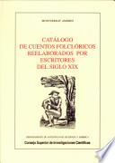 Catálogo de cuentos folclóricos reelaborados por escritores del siglo 19