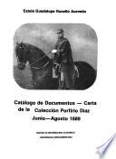 Catálogo de documentos--carta de la Colección Porfirio Díaz: Junio-Agosto 1889