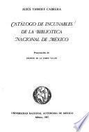 Catálogo de incunables de la Biblioteca Nacional de México