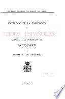 Catálogo de la exposición de tejidos españoles anteriores a la introducción del Jacquard