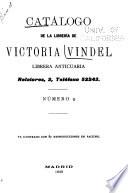 Catálogo de la librería de Victoria Vindel, librera anticuaria ...