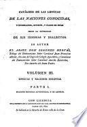 Catálogo de las lenguas de las naciones conocidas, y numeracion, division, y clases de estas segun la diversidad de sus idiomas y dialectos