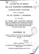 Catálogo de las lenguas de las naciones conocidas, y numeracion, division, y clases de estas segun la diversidad de sus idiomas y dialectos: Lenguas y naciones de las islas del los mares Pacífico e Indiano austral y oriental, y del continente de Asia (480 p., [2] h. pleg.)