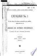 Catálogo de las obras de autores nacionales que pueden adquirirse en la Librería de Autores Nacionales