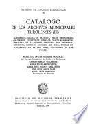 Catálogo de los archivos municipales turolenses: Albarracín, Alcalá de la Selva, Bezas, Bronchales, Calomarde, Fuentes de Rubielos, Gea de Albarracín, Miravete de la Sierra, Orihuela del Tremedal, Pozondón, Rodenas, Rubielos de Mora, Torres de Albarracín, Villar del Cobo, Villarroya de los Pinares