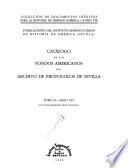 Catálogo de los fondos americanos del Archivo de Protocolos de Sevilla: Siglo XVI, con 20 [that is 18] apéndices documentales