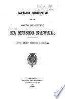 Catalogo descriptivo de los objetos que contiene El Museo Naval