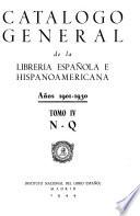 Catalogo general de la libreria espanola e hispanoamericana, anos 1901-1930