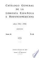 Catálogo general de la librería española e hispanoamericana