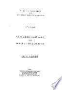 Catálogo ilustrado do Museu Folclórico