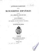 Catálogo razonado de los manuscritos españoles existentes en la Biblioteca Real de París