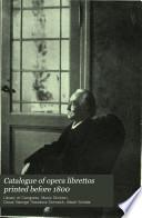 Catalogue of Opera Librettos Printed Before 1800