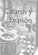 Catarsis y evasión