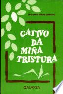 Cativo Da Miña Tristura