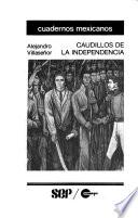 Caudillos de la independencia