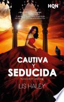 Cautiva y seducida