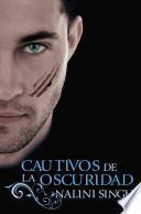 Cautivos de la oscuridad