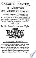 Caxón de sastre, ó monton de muchas cosas, buenas, mejores y medianas