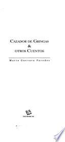 Cazador de gringas & otros cuentos