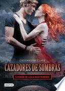 Cazadores de sombras 5. Ciudad de las almas perdidas. (Edición mexicana)
